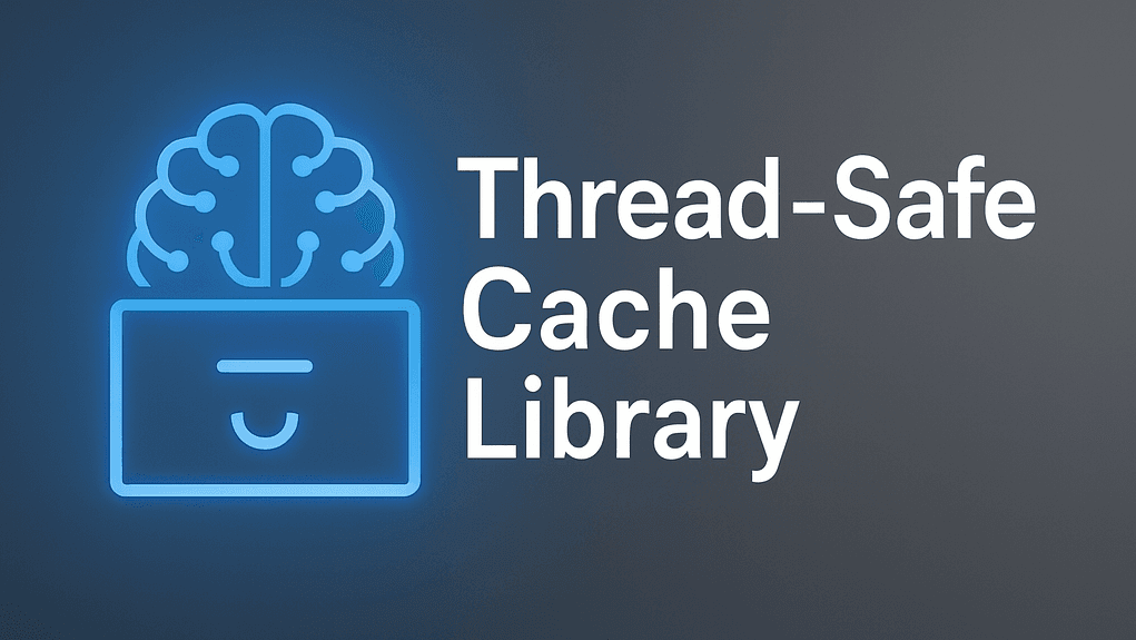 Thread-Safe Cache Library